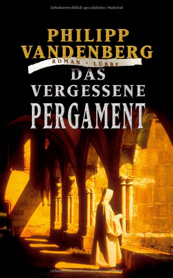 Das vergessene Pergament (Lübbe Belletristik) Action & Adventure