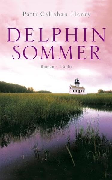 Delphinsommer: Roman (Lübbe Belletristik) Contemporary literature