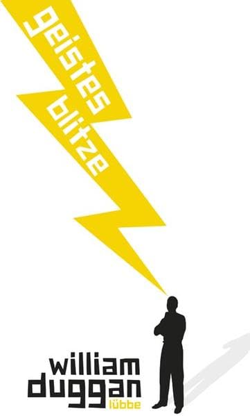 Geistesblitze: Wie wir Intuition zur Strategie machen können (Lübbe Belletristik) Natural Sciences