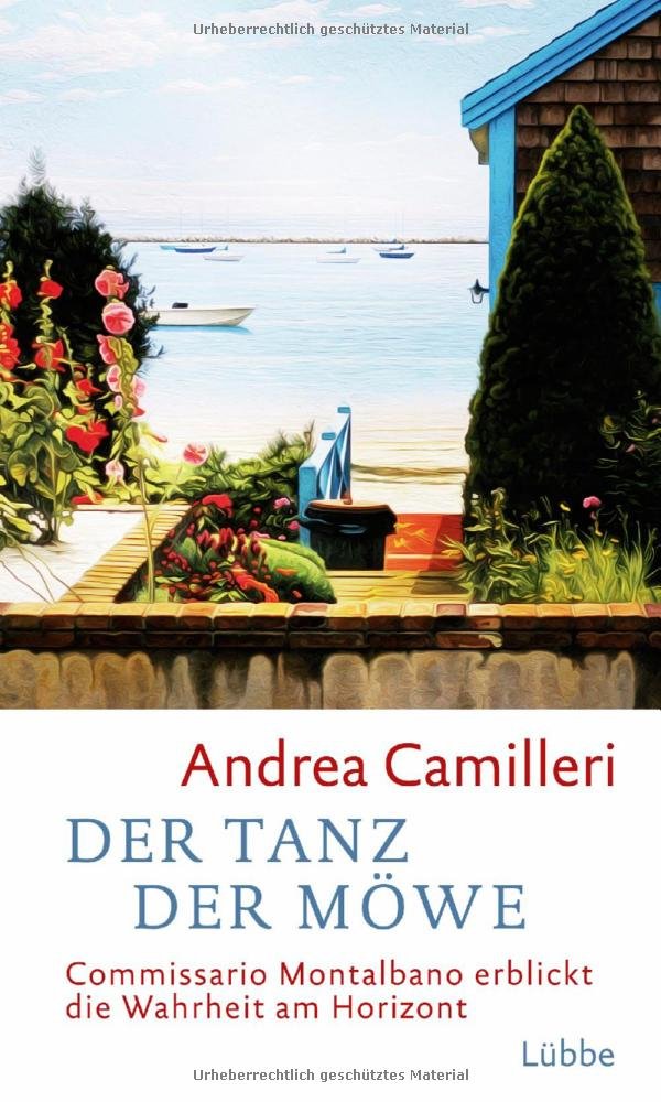 Der Tanz der Möwe: Commissario Montalbano erblickt die Wahrheit am Horizont. Roman Contemporary literature