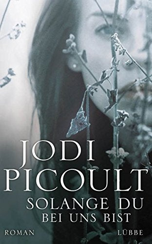 Solange du bei uns bist: Roman Contemporary literature