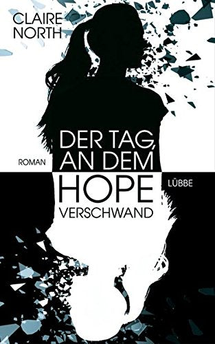 Der Tag, an dem Hope verschwand Contemporary literature