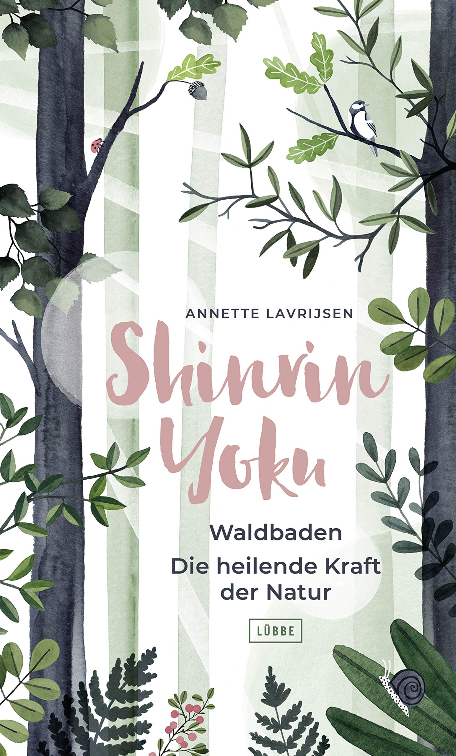 Shinrin Yoku - Waldbaden. Die heilende Kraft der Natur Mathematics