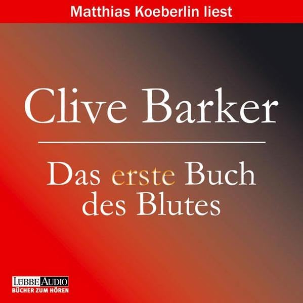 Das erste Buch des Blutes: 3 ungekürzte Erzählungen (Lübbe Audio) Horror & Mystery