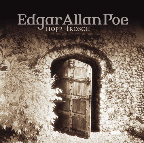 Edgar Allan Poe - Folge 9: Hopp-Frosch. Hörspiel (Lübbe Audio) Horror & Mystery