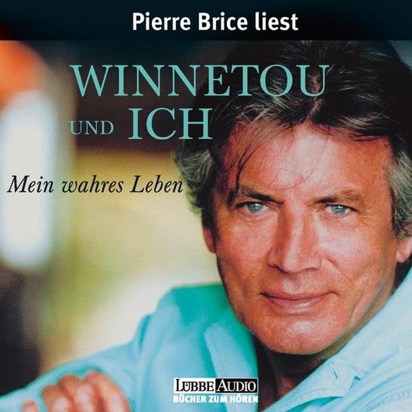 Winnetou und ich: Mein wahres Leben (Lübbe Audio) Art & Literature