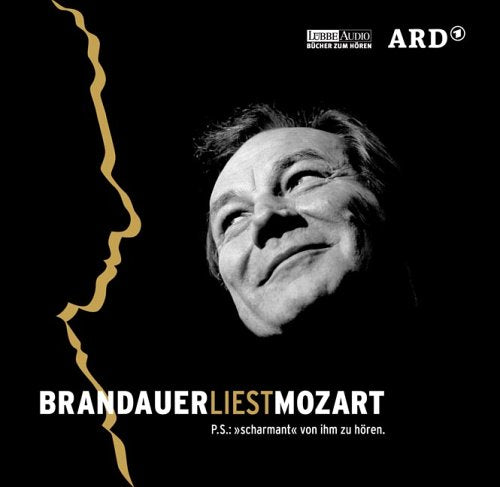 Brandauer liest Mozart: Lesung (Lübbe Audio) Essays & Short Stories