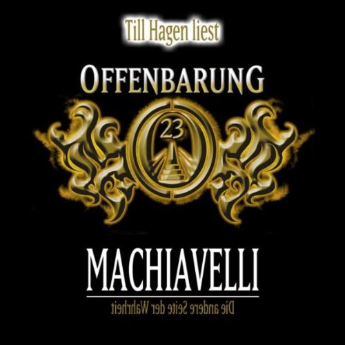 Offenbarung 23 - Machiavelli: Die andere Seite der Wahrheit. gekürzte Romanfassung (Lübbe Audio) Contemporary literature Books
