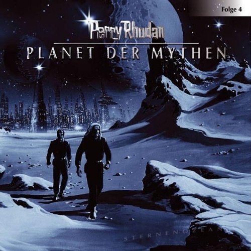 Perry Rhodan - Folge 4: Planet der Mythen. Hörspiel. gekürzte Romanfassung Contemporary literature Books