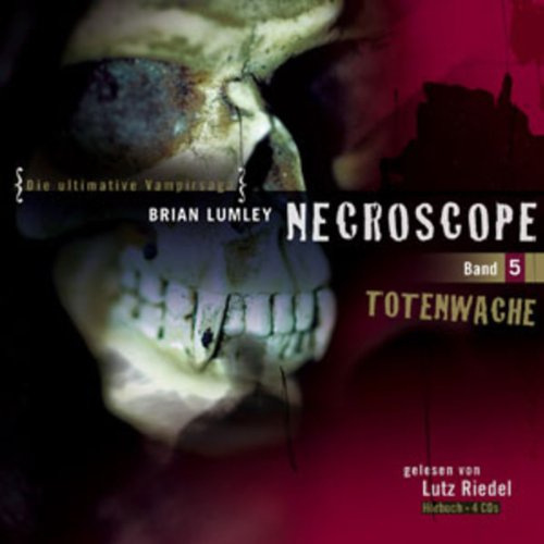 Necroscope - Folge 5: Totenwache. gekürzte Lesung Horror & Mystery