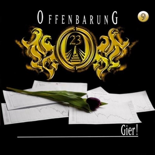 Offenbarung 23 - Folge 9: Gier!. Hörspiel. (Lübbe Audio) Contemporary literature