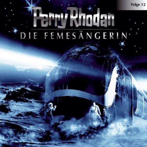 Perry Rhodan - Folge 12: Die Femesängerin. Hörspiel. Contemporary literature Books