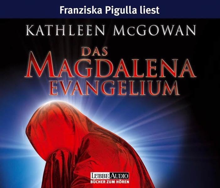 Das Magdalena-Evangelium: Lesung, gekürzte Romanfassung (Lübbe Audio) Action & Adventure