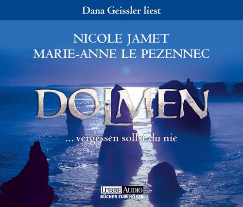 Dolmen ... vergessen sollst du nie: gekürzte Romanfassung (Lübbe Audio) Contemporary literature