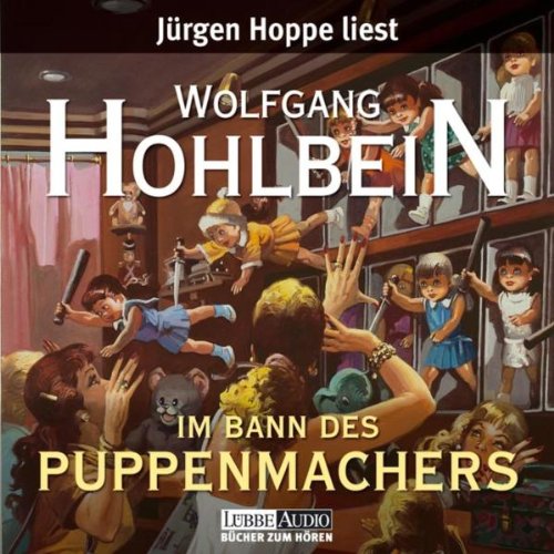 Der Hexer - Im Bann des Puppenmachers: gekürzte Romanfassung (Lübbe Audio) Horror & Mystery