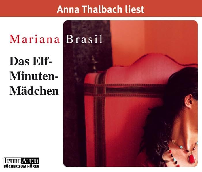 Das Elf-Minuten Mädchen: gekürzte Romanfassung (Lübbe Audio) Contemporary literature