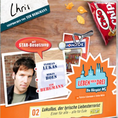 Leben hoch drei, 02 Chris: Lukullus. der lyrische Liebesterrorist / Einer für alle - alle für Eule Contemporary literature