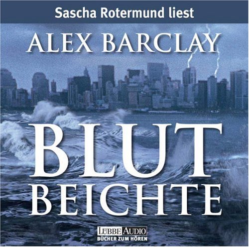 Blutbeichte: Thriller. Lesung (Lübbe Audio) Action & Adventure