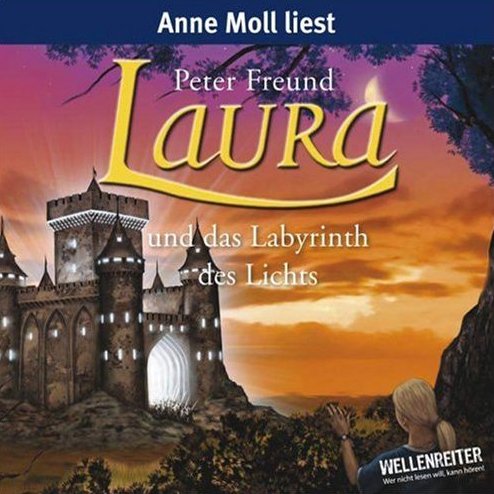 Laura und das Labyrinth des Lichts: Laura - Teil 6. Lesung (Lübbe Audio) Fantasy & Sci-Fi