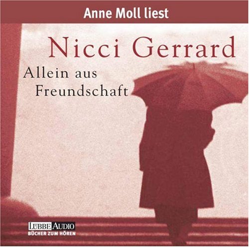 Allein aus Freundschaft: Roman. Lesung (Lübbe Audio) Contemporary literature