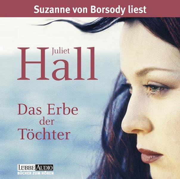 Das Erbe der Töchter: Roman. Lesung (Lübbe Audio) Contemporary literature