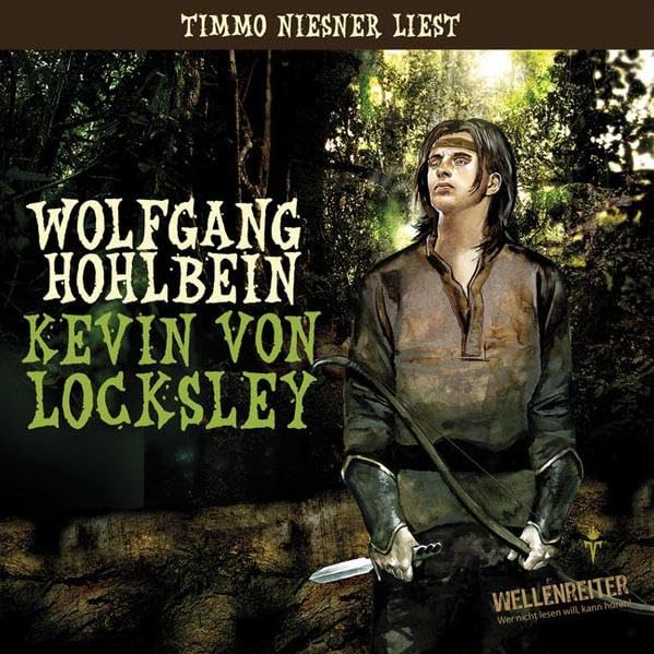 Timmo Niesner liest Wolfgang Hohlbein, Kevin von Locksley Historical Fiction
