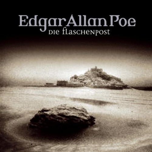 Edgar Allan Poe - Folge 26: Die Flaschenpost. Hörspiel Horror & Mystery