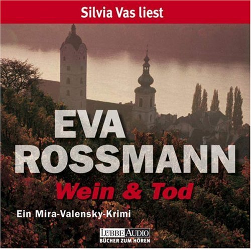 Wein und Tod: Ein Mira-Valensky Krimi. Lesung (Lübbe Audio) Contemporary literature