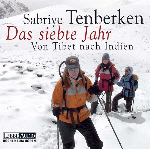 Das siebte Jahr: Von Tibet nach Indien. Lesung Memories