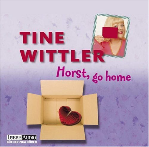 Horst go home!: Lesung (Lübbe Audio) Humour & Satire