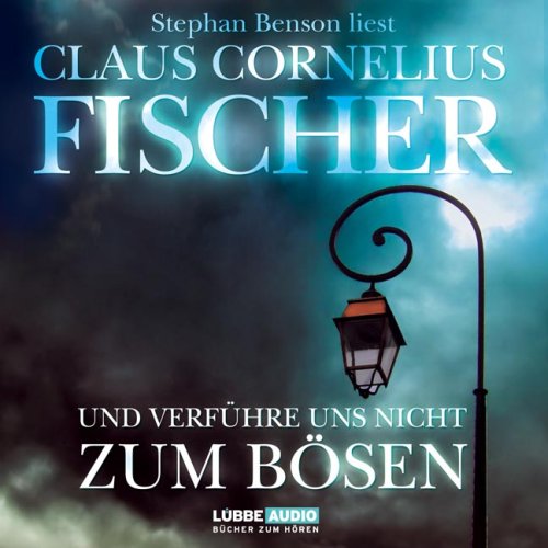 Und verführe uns nicht zum Bösen: Commissaris van Leeuwens zweiter Fall. (Lübbe Audio) Contemporary literature