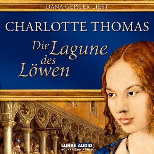 Die Lagune des Löwen: Historischer Roman. (Lübbe Audio) Historical Fiction