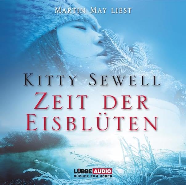 Zeit der Eisblüten: Bearbeitete Fassung (Lübbe Audio) Contemporary literature