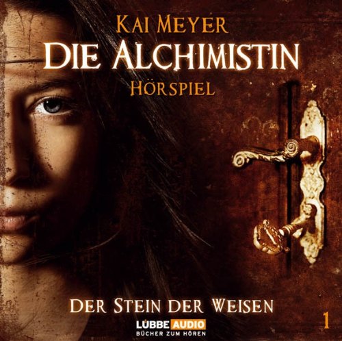 Die Alchimistin - Folge 1: Der Stein der Weisen. Hörspiel. Contemporary literature