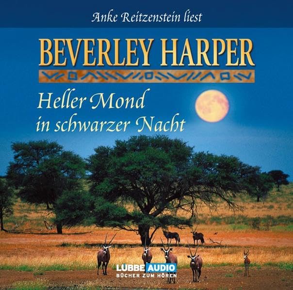Heller Mond in schwarzer Nacht: Bearbeitete Fassung (Lübbe Audio) Classics