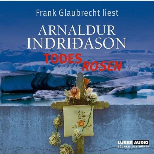 Todesrosen: Island-Krimi. (Lübbe Audio) Contemporary literature