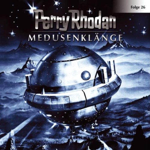 Perry Rhodan - Folge 26: Medusenklänge. Hörspiel. (Lübbe Audio) Contemporary literature