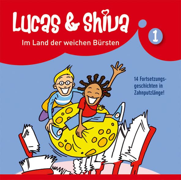 Lucas und Shiva - Folge 1: Im Land der weichen Bürsten. Hörspiel. Empfohlen ab 5 Jahren Books