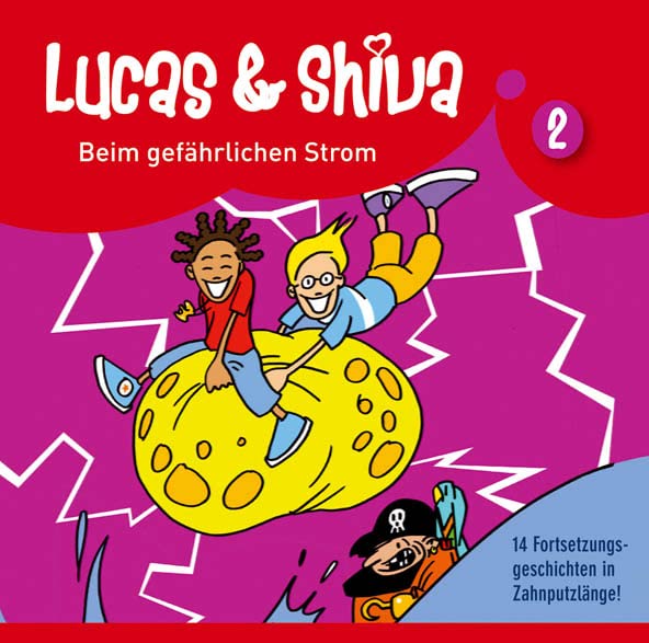 Lucas und Shiva - Folge 2: Beim gefährlichen Strom. Hörspiel. Empfohlen ab 5 Jahren Books
