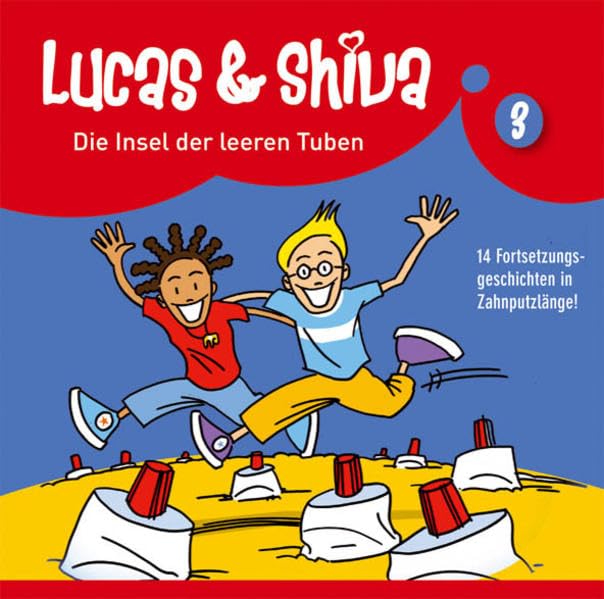Lucas und Shiva - Folge 3: Die Insel der leeren Tuben. Hörspiel. Empfohlen ab 5 Jahren Books