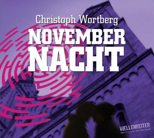 Novembernacht, 4 Audio-CDs: Bearbeitete Fassung. Gelesen vom Autor Fantasy & Sci-Fi