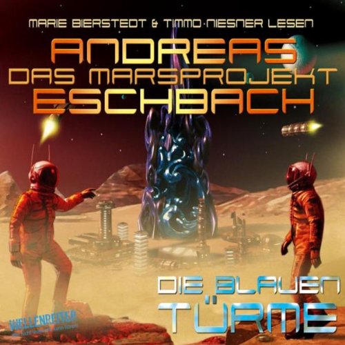 Das Marsprojekt - Teil 2: Die blauen Türme. Empfohlen ab 10 Jahren Contemporary literature