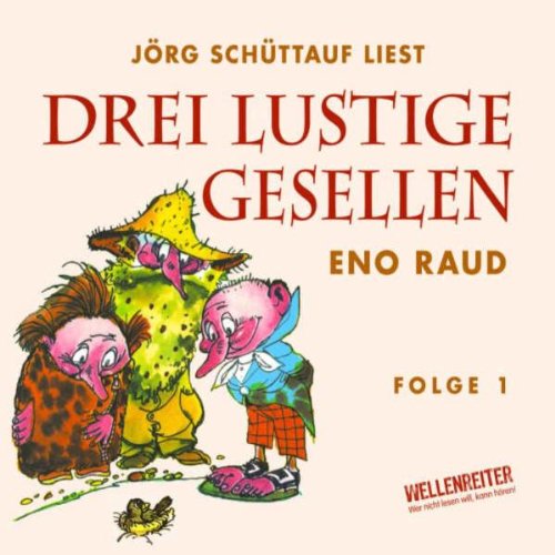 Drei lustige Gesellen: Erstes Hörbuch. (Lübbe Audio) Novels & Short Stories