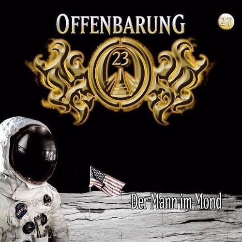 Offenbarung 23: 27 - Der Mann im Mond Radio Plays