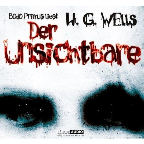 Der Unsichtbare: Bearbeitete Fassung (Lübbe Audio) Horror & Mystery