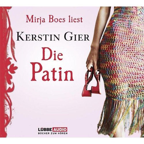 Die Patin: Bearbeitete Fassung (Lübbe Audio) Contemporary literature