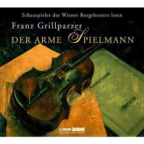 Der arme Spielmann: Inszenierung. Bearbeitete Fassung (Lübbe Audio) Historical Fiction