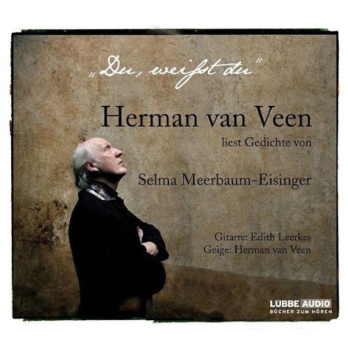 Du, weißt Du ...: Herman van Veen liest Gedichte von Selma Meerbaum-Eisinger (Lübbe Audio) Poetry