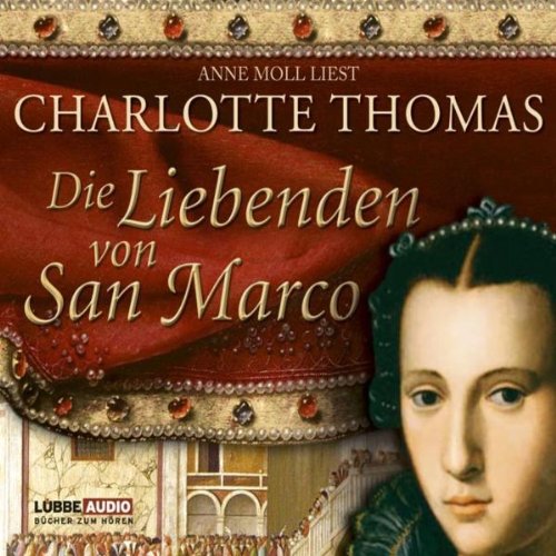 Die Liebenden von San Marco: Historischer Roman. (Lübbe Audio) Historical Fiction
