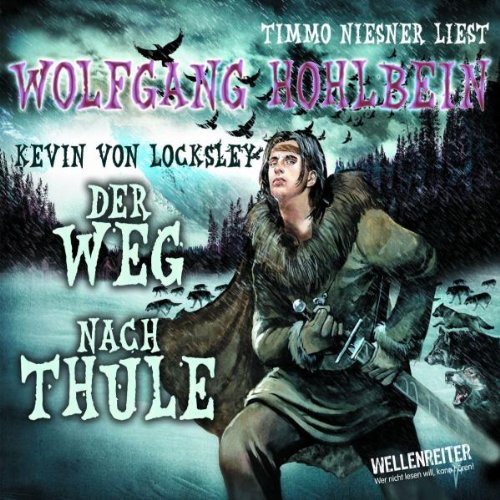 Kevins Schwur - Teil 2: Der Weg nach Thule. 4. Teil von Kevin von Locksley. (Lübbe Audio) Contemporary literature